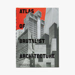 Atlas of Brutalist Architecture 1